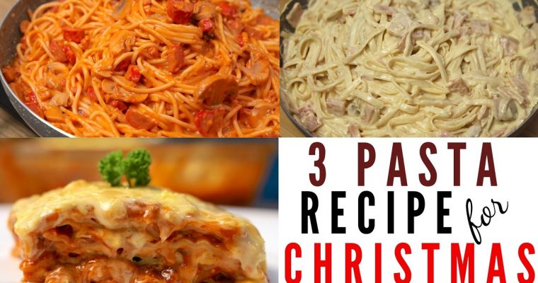 3 Pasta Recipe for Christmas ( Spaghetti , Carbonara and Lasagna )