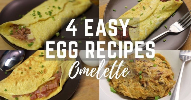 Easy Egg Lockdown Recipes At Home ( 4 Easy Egg Recipes ) – Omelette Recipes