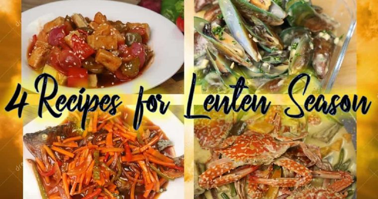 4 Lenten Food Recipe Ideas (Filipino)